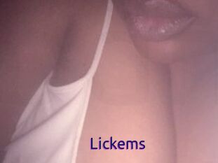 Lickems