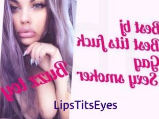 LipsTitsEyes
