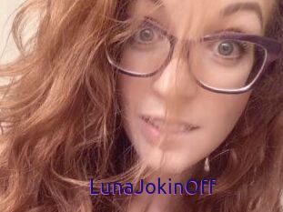LunaJokinOff