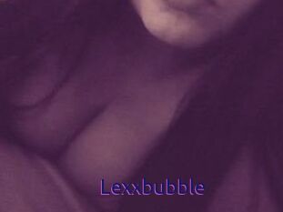 Lexxbubble