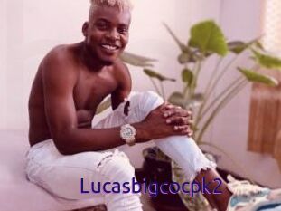 Lucasbigcocpk2