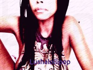 Lushalollipop