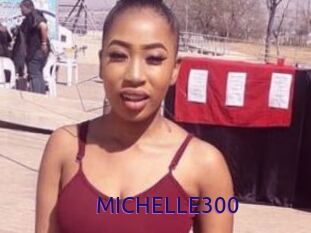 MICHELLE300