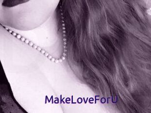 MakeLoveForU