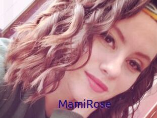 MamiRose
