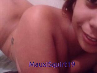 MauxiSquirt19