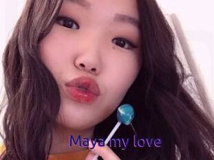 Maya_my_love