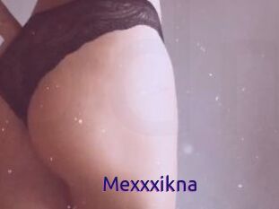 Mexxxikna
