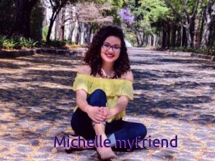 Michelle_myfriend