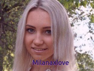 Milanaxlove