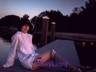 Missskinny
