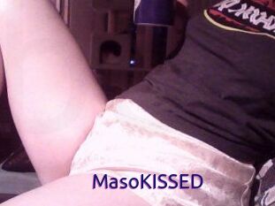 MasoKISSED