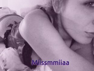 Miissmmiiaa