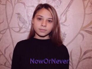 NowOrNever