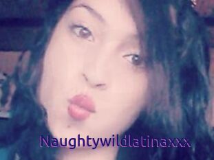 Naughtywildlatinaxxx