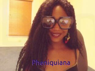 Pheniquiana