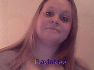 PlayInMae