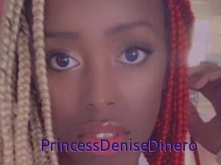 PrincessDeniseDinero