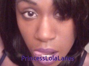 PrincessLolaLanes