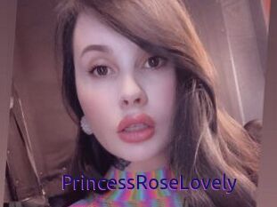 PrincessRoseLovely