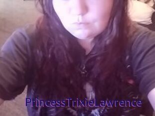 PrincessTrixieLawrence