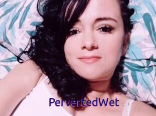 PervertedWet