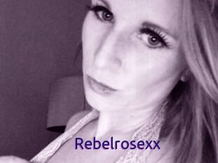 Rebelrosexx