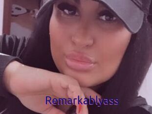 Remarkablyass