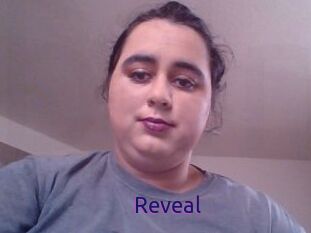 Reveal