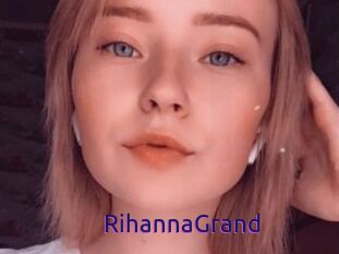 RihannaGrand