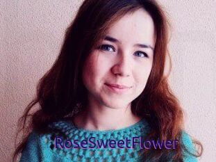 RoseSweetFlower