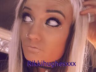 Rikkihughesxxx