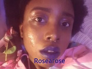 Rosearose