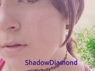 ShadowDiamond