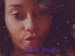 Skinny_Ebony