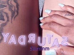 Slimmm
