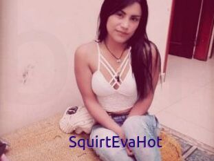 SquirtEvaHot