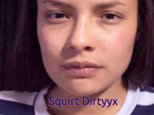 Squirt_Dirtyyx