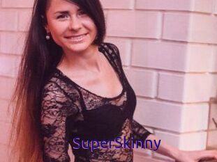 SuperSkinny