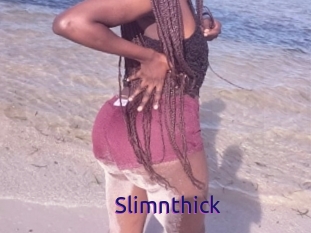 Slimnthick