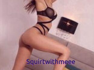 Squirtwithmeee