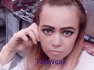 TaiaWqax