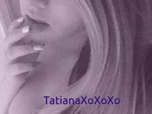 TatianaXoXoXo