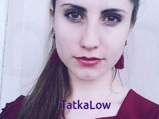 TatkaLow