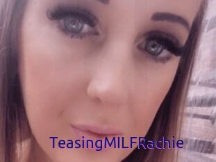 TeasingMILFRachie