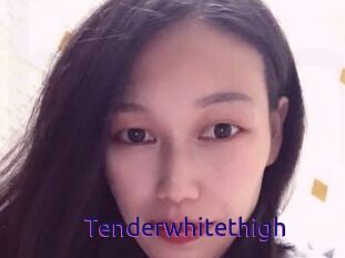 Tenderwhitethigh