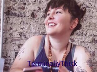 TerminallyThick