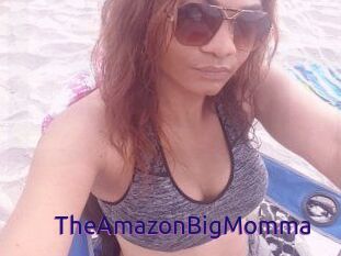 TheAmazonBigMomma