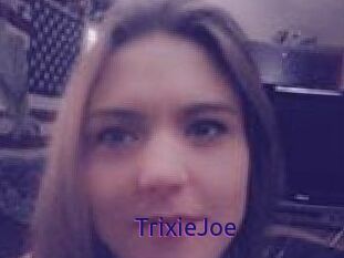 TrixieJoe