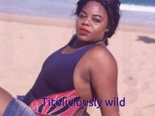Titoliciously_wild